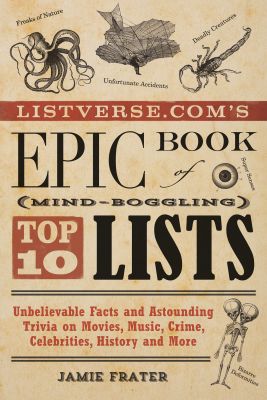 Listverse.com's Epic Book of Mind-Boggling Top 10 Lists