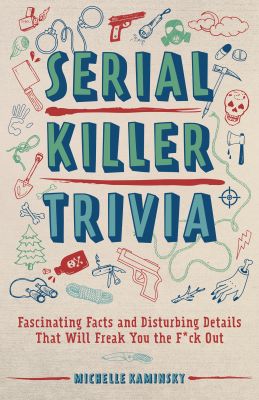 Serial Killer Trivia