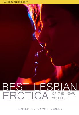 Best Lesbian Erotica of the Year, Volume 3