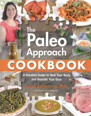 The Paleo Approach Cookbook