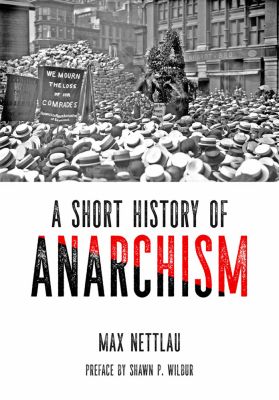 A Short History of Anarchism