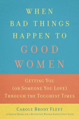 When Bad Things Happen to Good Women