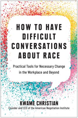 How to Have Difficult Conversations About Race