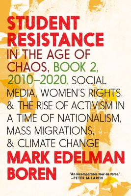 Student Resistance in the Age of Chaos Book 2, 2010-Now