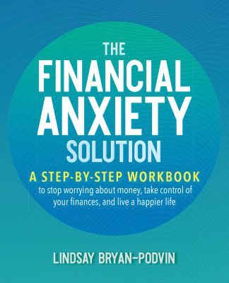 The Financial Anxiety Solution