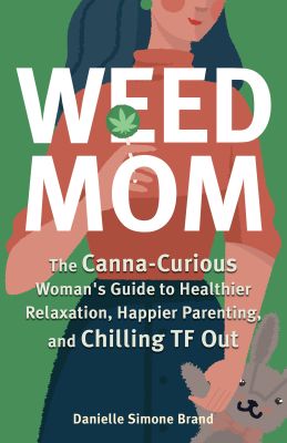 Weed Mom