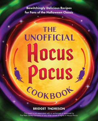 The Unofficial Hocus Pocus Cookbook