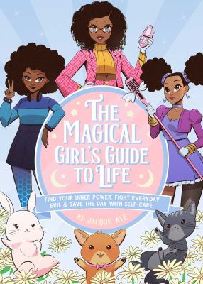 The Magical Girl's Guide to Life