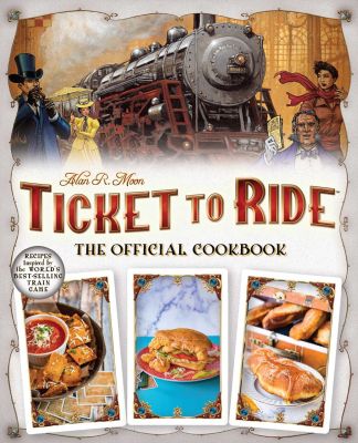 Ticket to Ride The Official Cookbook