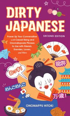 Dirty Japanese: Second Edition