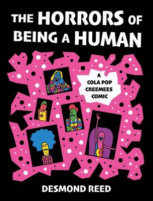 The Horrors of Being a Human