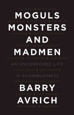 Moguls, Monsters, and Madmen