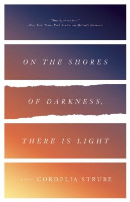 On the Shores of Darkness, There is Light