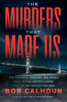 The Murders that Made Us