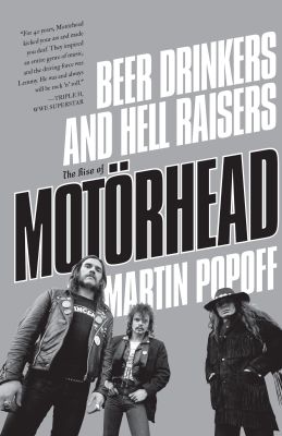 Beer Drinkers and Hell Raisers: The Rise of Mot�rhead