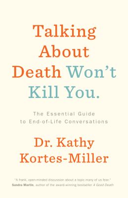 Talking About Death Won't Kill You