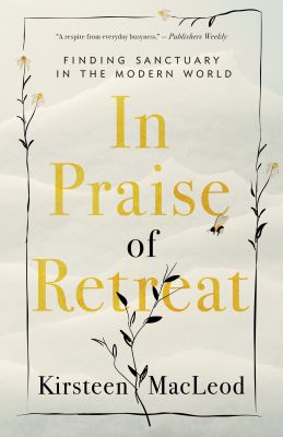 In Praise of Retreat