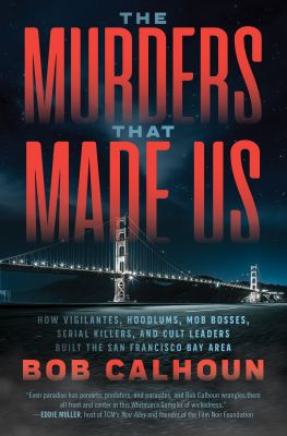 The Murders that Made Us