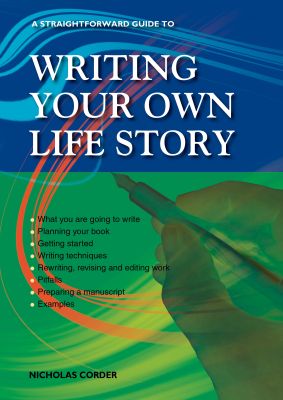 A Straightforward Guide to Writing Your Own Life Story