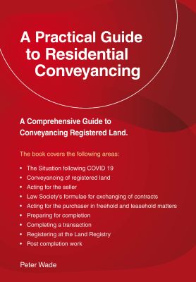 A Practical Guide to Residential Conveyancing