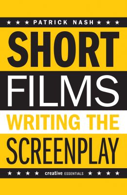 Short Films: Writing the Screenplay