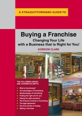 A Straightforward Guide to Buying a Franchise