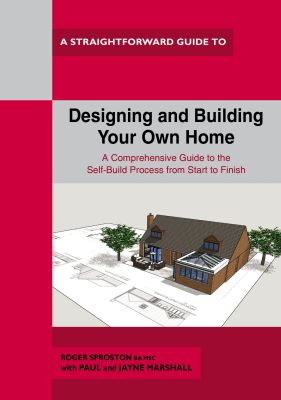 Designing and Building Your Own Home