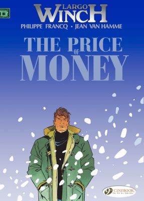 Largo Winch Vol. 9: The Price of Money