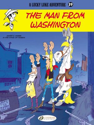 Lucky Luke Vol. 39 The Man From Washington