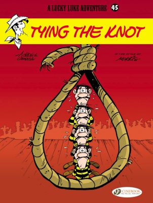 Lucky Luke Vol. 45: Tying the Knot