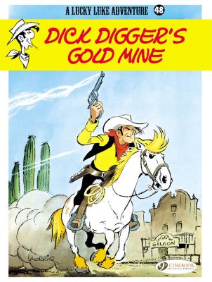 Lucky Luke Vol. 48: Dick Digger's Gold Mine