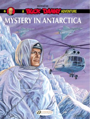 Buck Danny Vol. 6: Mystery in Antarctica