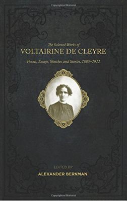 Selected Works of Voltairine De Cleyre