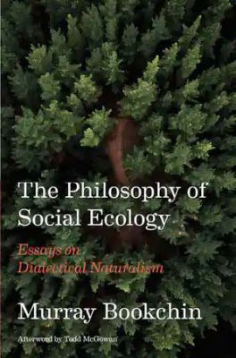 The Philosophy of Social Ecology