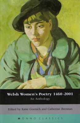 Welsh Women's Poetry 1450-2001