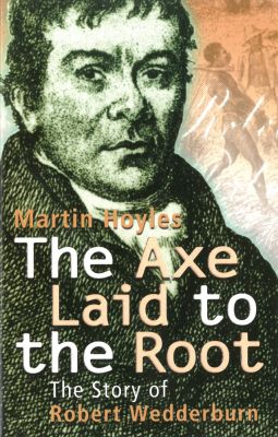 The Axe Laid To The Root