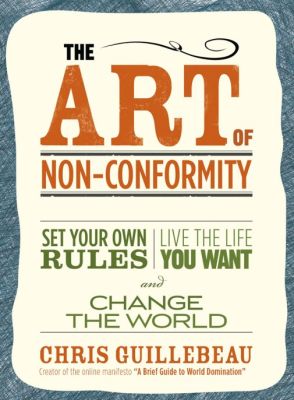 The Art of Non-Conformity