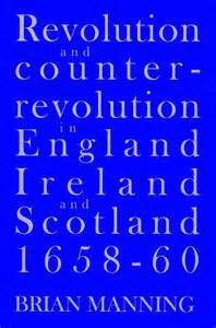 Revolution & Counter-Revolution In England, Ireland & Scotland, 1658-1660