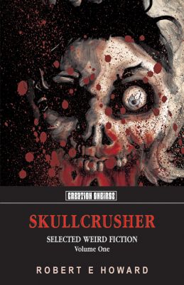 Skullcrusher, Volume One