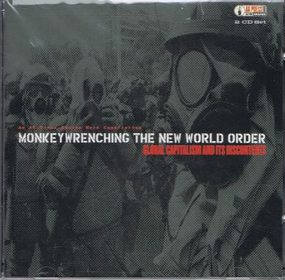 Monkeywrenching The New World Order: An Audio Introduction To Global Capitalism and its Discontents