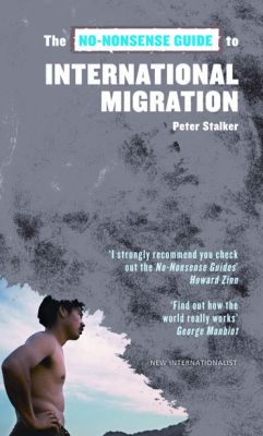 No-Nonsense Guide To International Migration