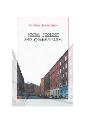 Social Ecology and Communalism