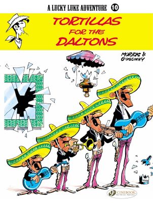 Lucky Luke Vol. 10: Tortillas for the Daltons