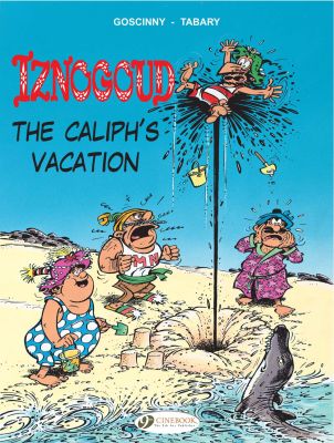 Iznogoud Vol.2: The Caliph's Vacation