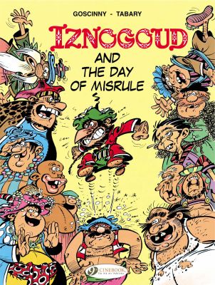 Iznogoud Vol.3: Iznogoud and the Day of Misrule