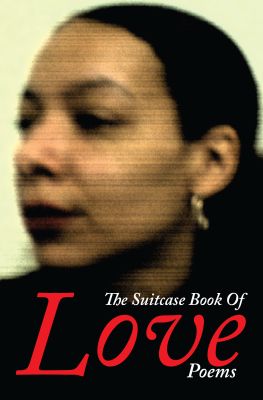 The Suitcase Book Of Love Poems