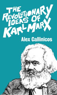 The Revolutionary Ideas of Karl Marx