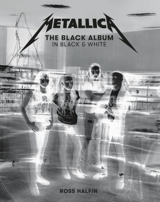 Metallica: The Black Album in Black & White