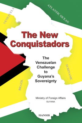 The New Conquistadors: The Venezuelan Challenge to Guyana's Sovereignty