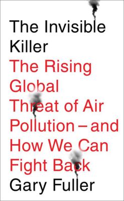 The Invisible Killer